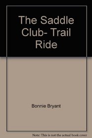 The Saddle Club- Trail Ride