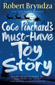 Coco Pinchard's Must-Have Toy Story: A sparkling feel-good Christmas comedy (Coco Pinchard Series)