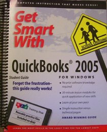 Get Smart with Quickbooks 2005 (Student Edition) With Cd-Rom