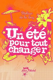 Un Ete Pour Tout Changer (French Edition)