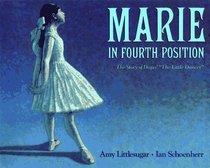 Marie in Fourth Position: The Story of Degas' 'The Little Dancer'