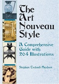 The Art Nouveau Style : A Comprehensive Guide with 264 Illustrations (Dover Books on Fine Art)