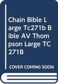 Chain Bible Large Tc271b                          Bible AV Thompson Large TC 271B