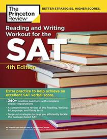 Reading and Writing Workout for the SAT, 4th Edition (College Test Preparation)