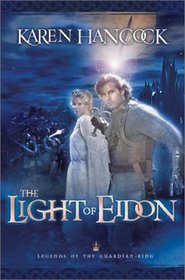 The Light of Eidon (Legends of the Guardian-King, 1)