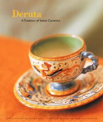 Deruta: A Tradition of Italian Ceramics