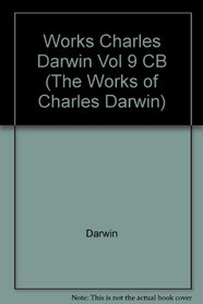 The Works of Charles Darwin, Volume 9: The Geology of the Voyage of the H. M. S. Beagle, Part III: Geological Observations on South America