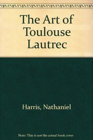 The Art of Toulouse Lautrec