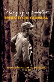 Diary of a Combatant: From the Sierra Maestra to Santa Clara (Cuba: 1956-58)