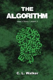 The Algorithm (Isaac's Story: London) (Volume 2)