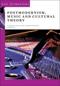 Postmodernism, Music and Cultural Theory (New Formations)
