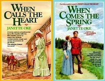 When Calls the Heart / When Comes the Spring (Canadian West, Bks 1 & 2)