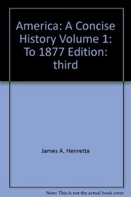 America: A Concise History, Vol. 1