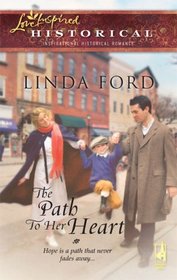 The Path to Her Heart (Depression, Bk 3) (Steeple Hill Love Inspired Historical, No 24)