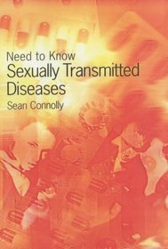 Sexually Transmitted Diseases (Need to Know)