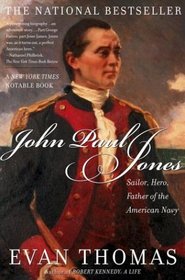 John Paul Jones : Sailor, Hero, Father of the American Navy