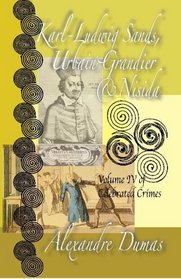 Celebrated Crimes: Karl-ludwig Sand, Urbain Grandier, Nisida