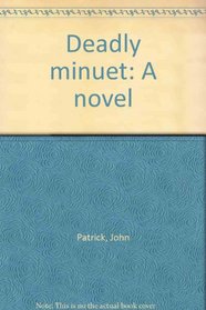 Deadly minuet: A novel