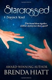 Starcrossed: A Starstruck Novel (Volume 2)