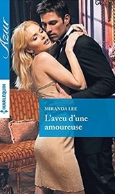 L'aveu d'une amoureuse (The Magnate's Mistress) (French Edition)