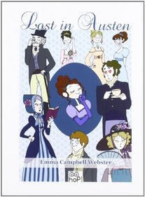 Lost in Austen. Crea la tua personale avventura dai romanzi di Jane Austen