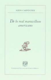 De lo real maravilloso americano (Spanish Edition)