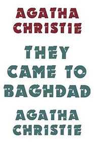 They Came to Baghdad (The Greenway edition)