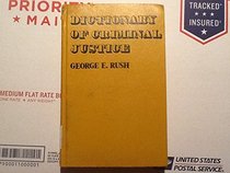 Dictionary of criminal justice (Holbrook Press criminal justice series)