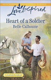 Heart of a Soldier (Love Inspired, No 899) (Larger Print)