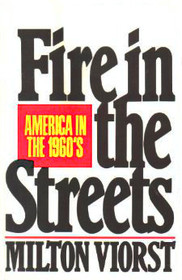 Fire in the Streets: America in the 1960s (Touchstone Books)