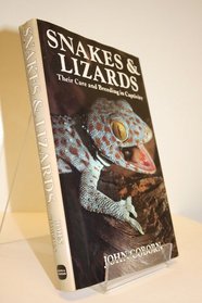 Snakes and Lizards : Their Care and Breeding in Captivity