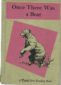 Once There Was a Bear (First Reading Books Series)