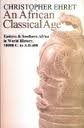 An African Classical Age: Eastern and Southern Africa in World History, 1000 B.C. to A.D. 400