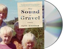 The Sound of Gravel: A Memoir