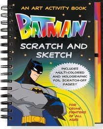Batman Scratch and Sketch: An Art Activity Book for Crime Fighters of All Ages (Scratch & Sketch)