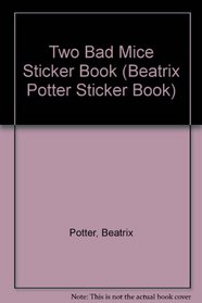 Two Bad Mice Sticker Book (Beatrix Potter Sticker Book)