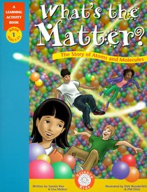 What's the Matter?: The Story of Atoms and Molecules (The Learning Activity Books, 1)