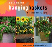 Colourful Hanging Baskets and Other Containers