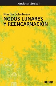 Nodos Lunares Y Reencarnaci?n (Spanish Edition)