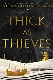 Thick as Thieves (Queen's Thief, Bk 5)