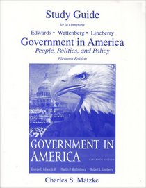 Government in America: People, Politics and Policy Study Guide