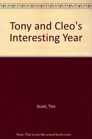 Tony and Cleo's Interesting Year