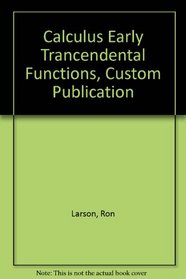 Calculus Early Trancendental Functions, Custom Publication