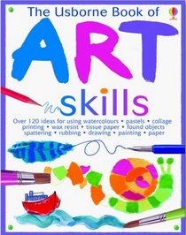 The Usborne Book of Art Skills: Miniature Edition (Art Ideas)