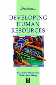 Developing Human Resources, Published in association with the Institute of Management