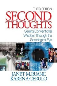 Second Thoughts : Seeing Conventional Wisdom Through the Sociological Eye