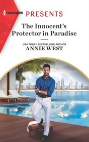 The Innocent's Protector in Paradise (Harlequin Presents, No 3967)