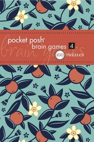 Pocket Posh Brain Games 4: 100 Puzzles