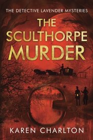 The Sculthorpe Murder (Detective Lavender, Bk 3)