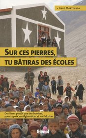 Sur ces pierres tu bâtiras écoles (French Edition)